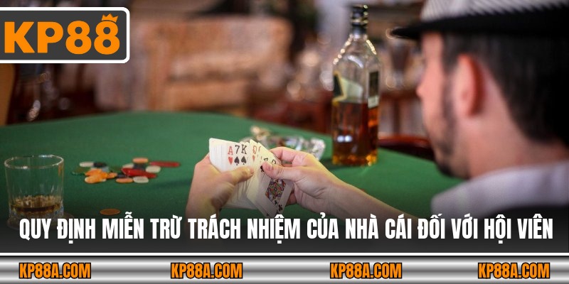 Quy định miễn trừ trách nhiệm của nhà cái đối với hội viên